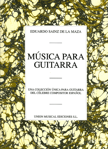Eduardo Sainz De La Maza: Musica Para Guitarra