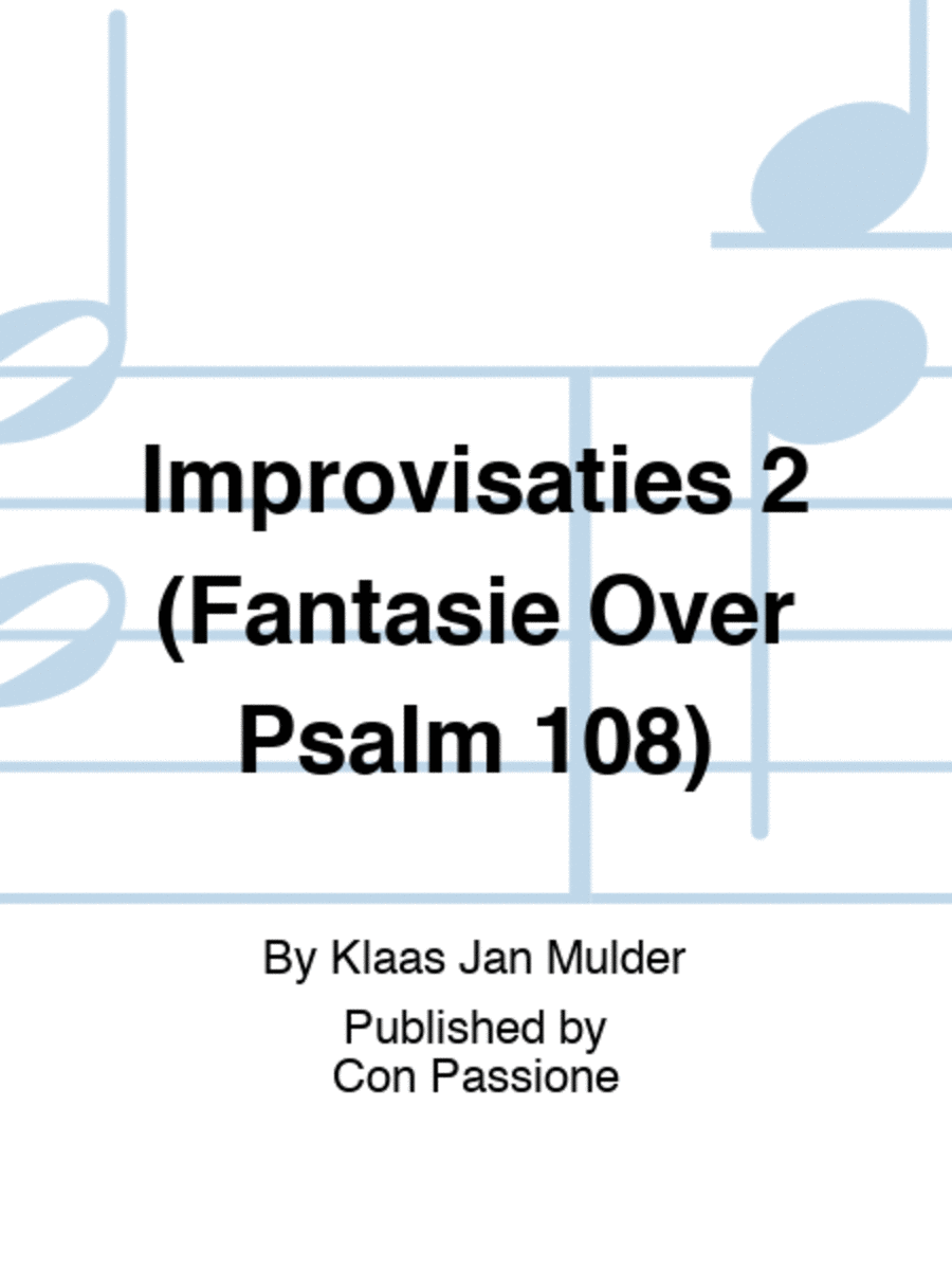 Improvisaties 2 (Fantasie Over Psalm 108) Organ scores gallery preview page 1