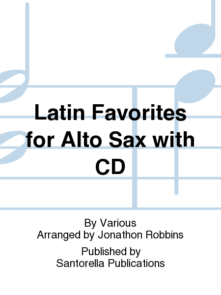 Latin Favorites for Alto Sax with CD