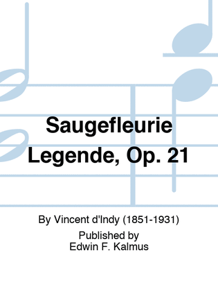 Saugefleurie Legende, Op. 21