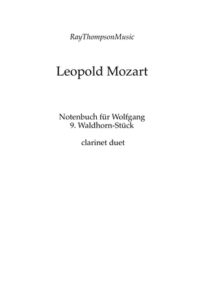 Book cover for Mozart (Leopold): Notenbuch für Wolfgang (Notebook for Wolfgang) 9. Waldhorn-Stück - clarinet duet
