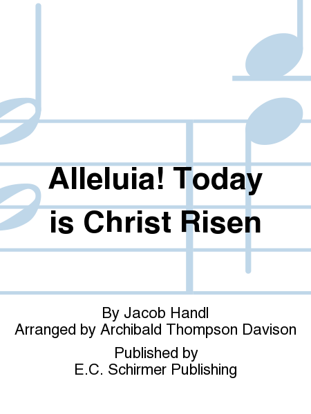 Alleluia! Today is Christ Risen