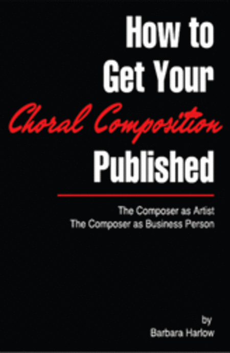 How to Get Your Choral Composition Published