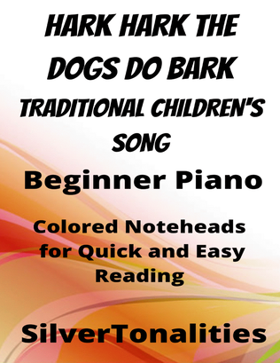 Hark Hark the Dogs Do Bark Beginner Piano Sheet Music with Colored Notation