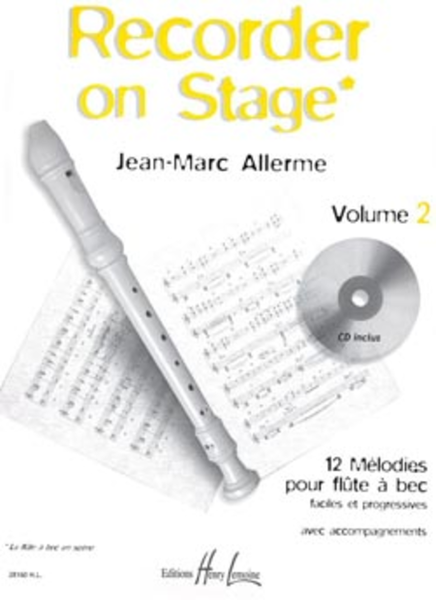 Recorder on stage - Volume 2 by Jean Marc Allerme Recorder - Sheet Music