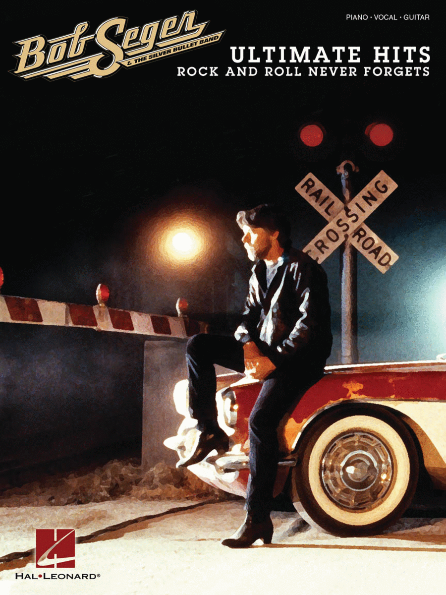 Bob Seger – Ultimate Hits: Rock and Roll Never Forgets Piano, Vocal, Guitar scores gallery preview page 1