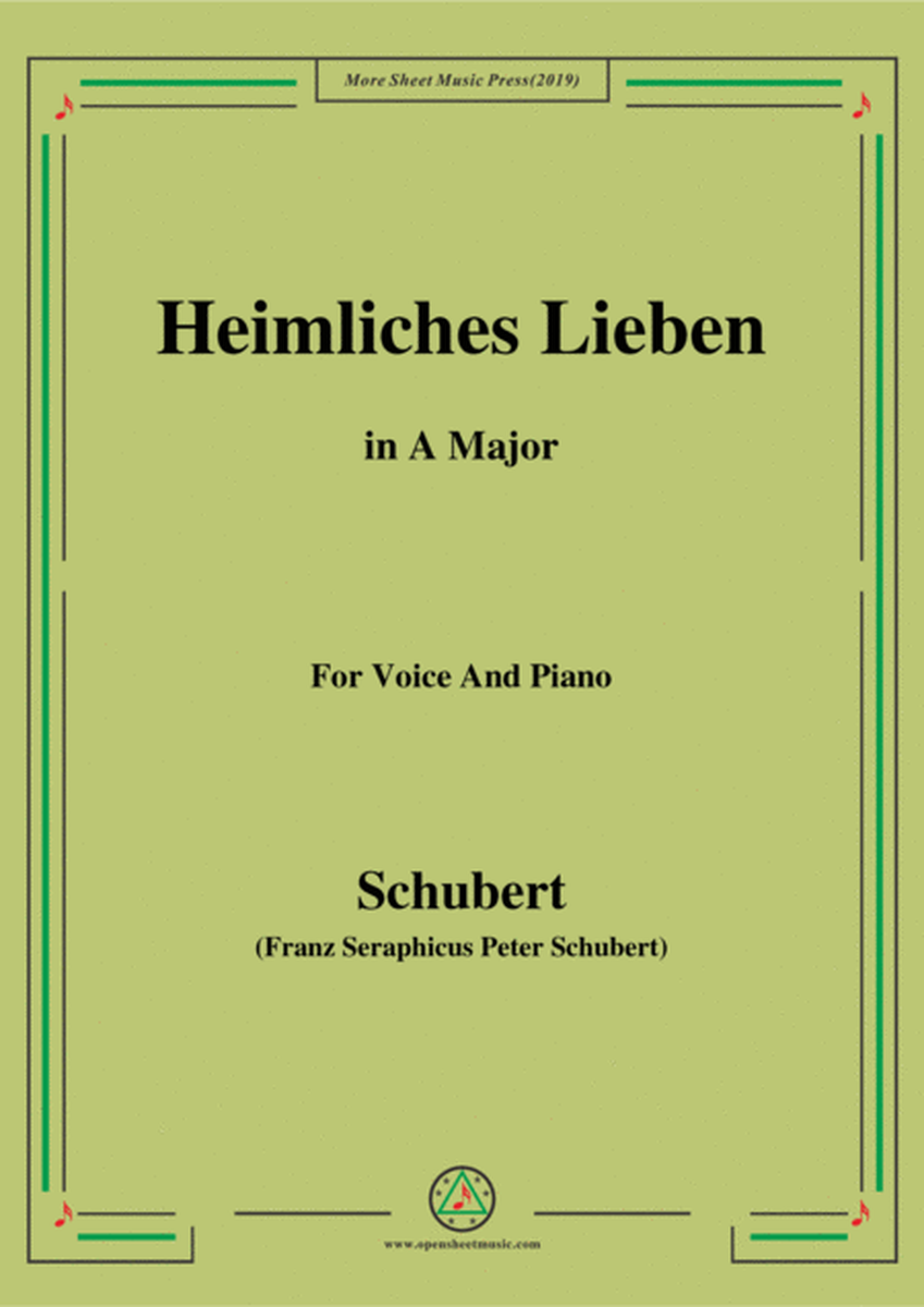 Schubert-Heimliches Lieben,Op.106 No.1,in A Major,for Voice&Piano