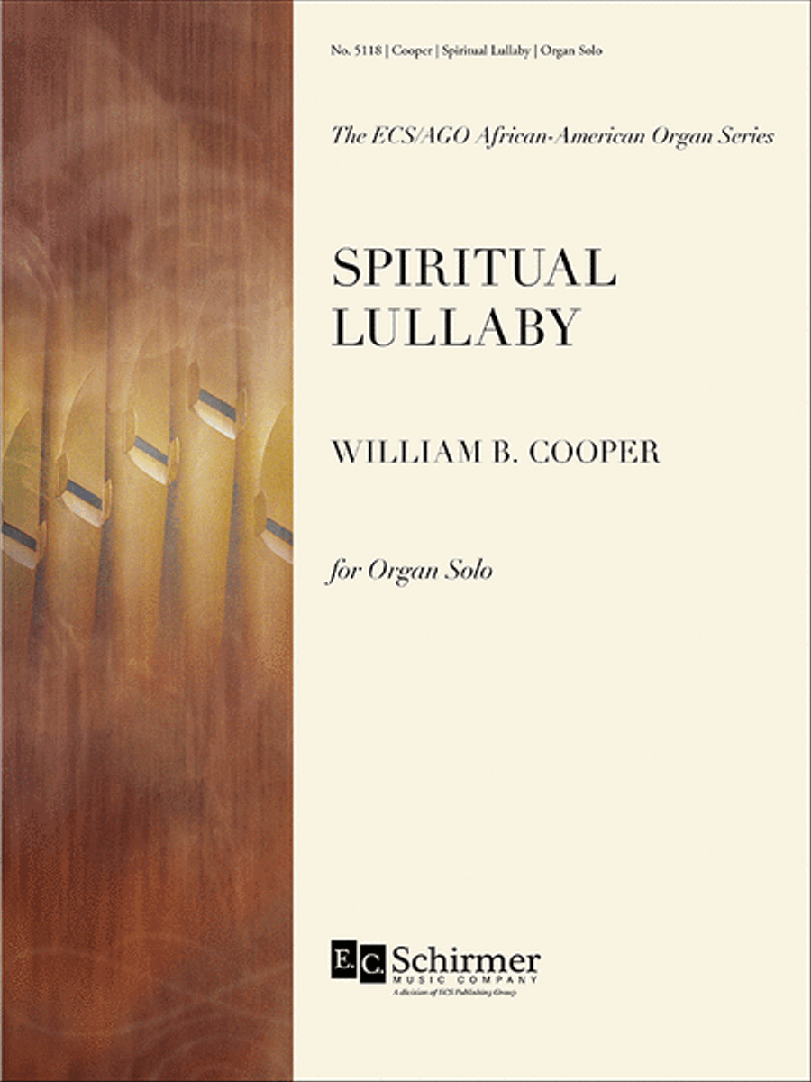 Spiritual Lullaby (ECS/AGO African-American Organ Series)