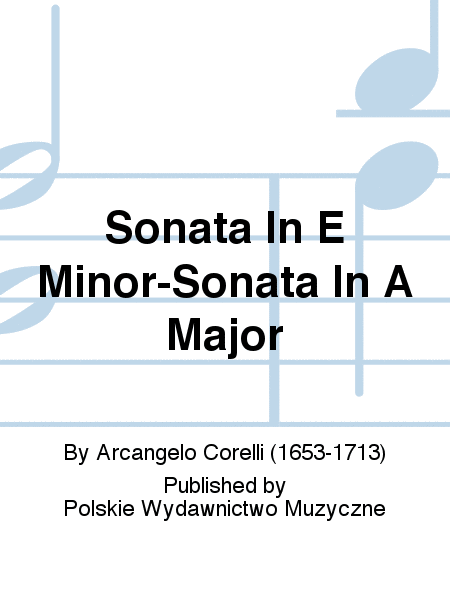 Sonata In E Minor-Sonata In A Major