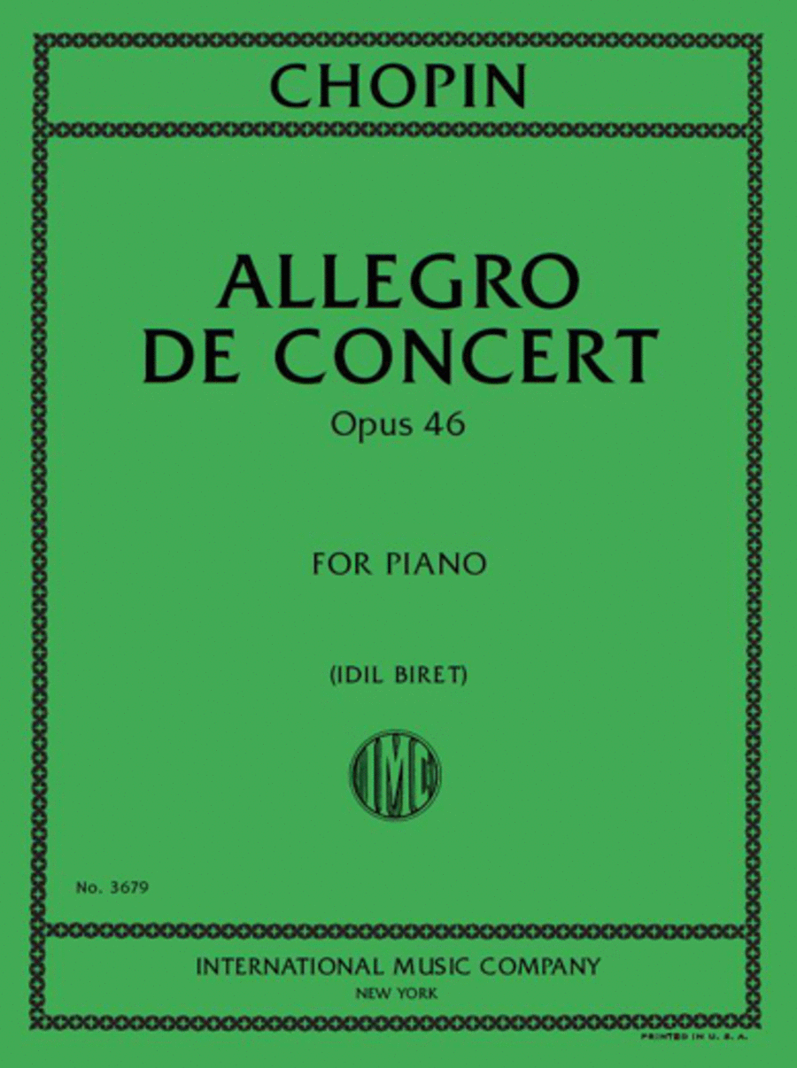Frederic Chopin : Allegro de Concert, Opus 46