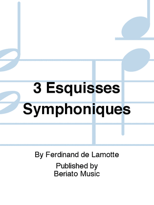 3 Esquisses Symphoniques