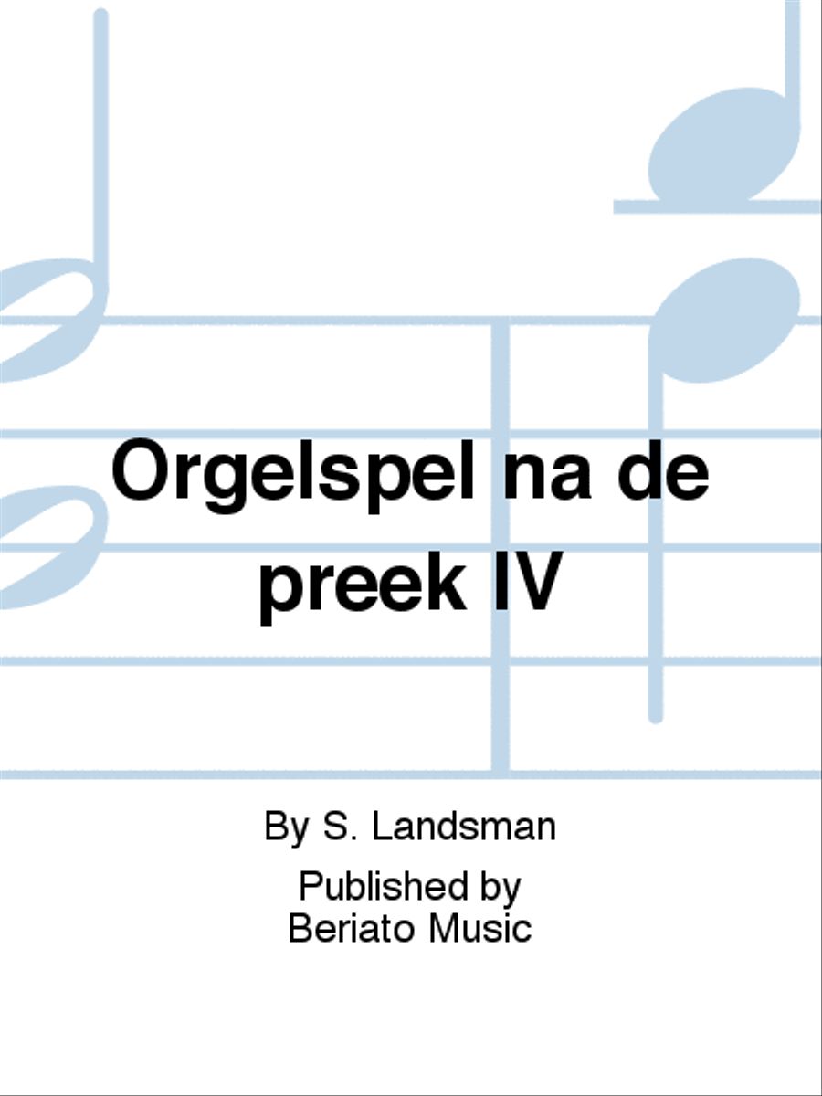 Orgelspel na de preek IV