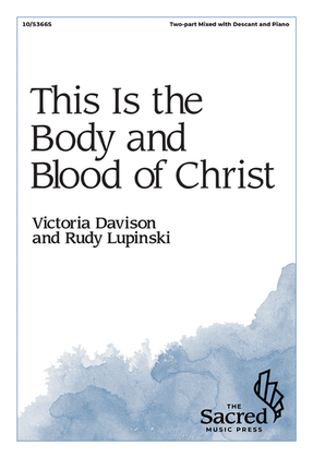 Book cover for This Is the Body and Blood of Christ
