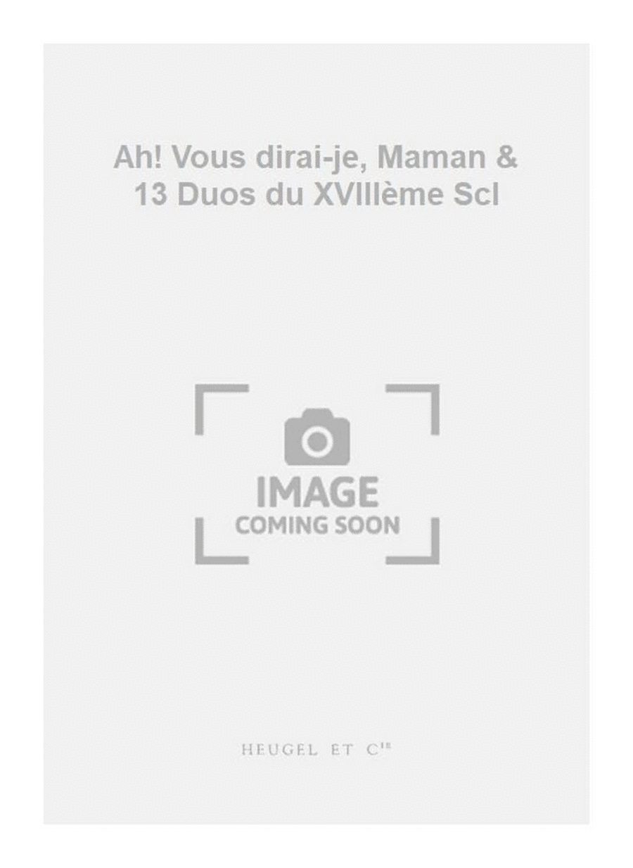 Ah! Vous dirai-je, Maman & 13 Duos du XVIIIème Scl Woodwind Duet scores gallery preview page 1