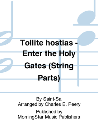 Tollite hostias: Enter the Holy Gates (String Parts)
