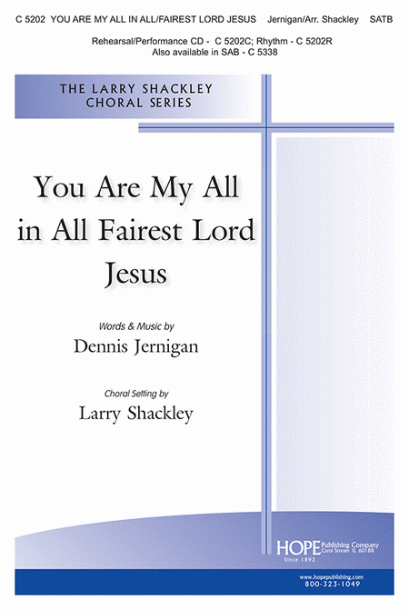 Dennis Jernigan : You Are My All in All/Fairest Lord Jesus