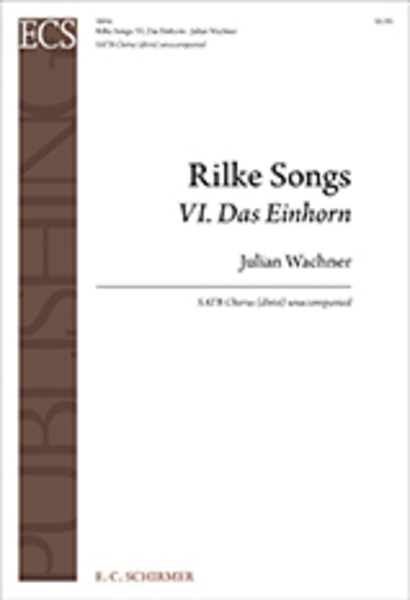 Rilke Songs: 6. Das Einhorn image number null