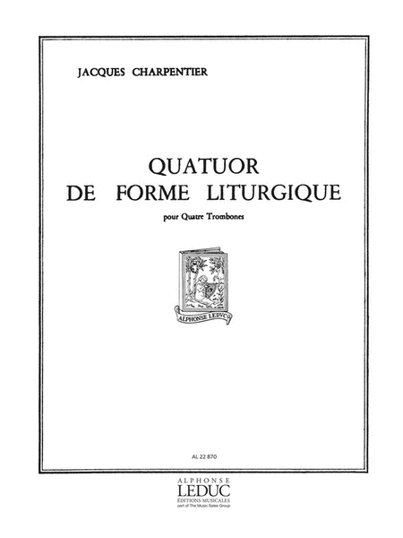 Quatuor De Forme Liturgique (trombones 4)