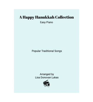 A Happy Hanukkah Collection (Easy Piano)
