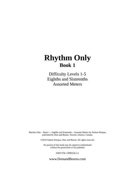 Rhythm Only - Book 1 - Eighths and Sixteenths - Assorted Meters (Sight Reading Exercise Book)