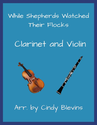 While Shepherds Watched Their Flocks, Clarinet and Violin