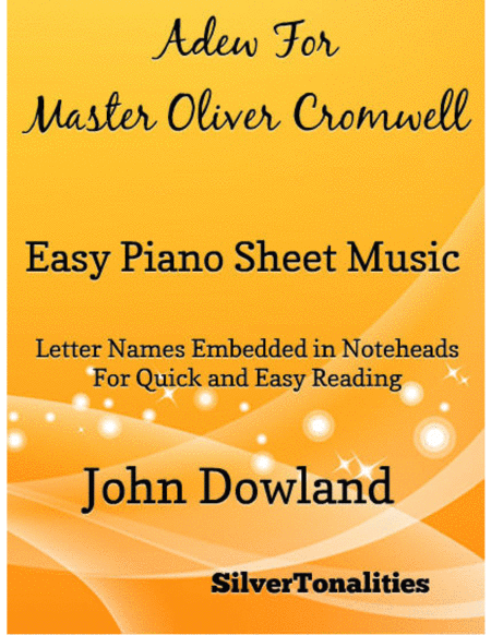 Adew for Master Oliver Cromwell Easy Piano Sheet Music by John Dowland Easy Piano - Digital Sheet Music