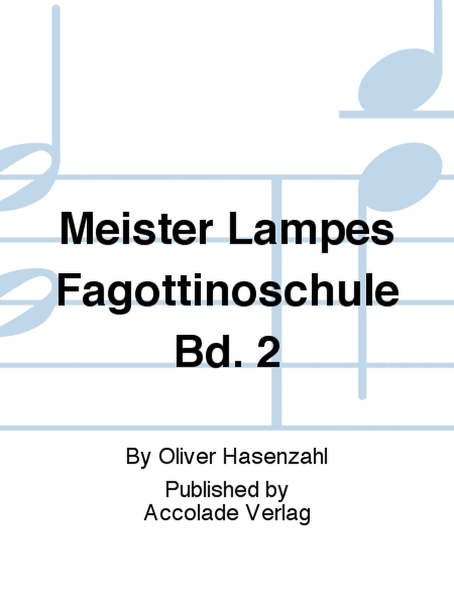 Meister Lampes Fagottinoschule Bd. 2