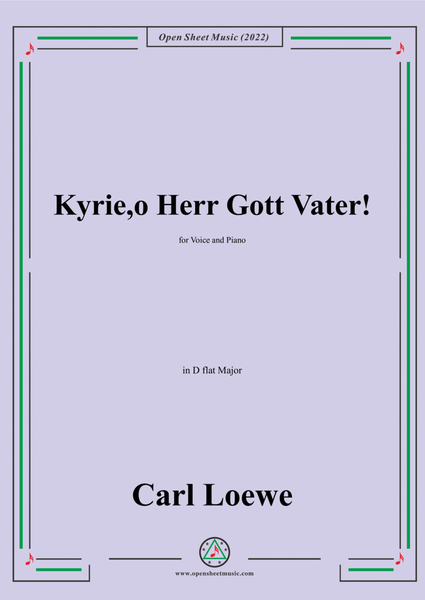 Loewe-Kyrie,o Herr Gott Vater!in D flat Major