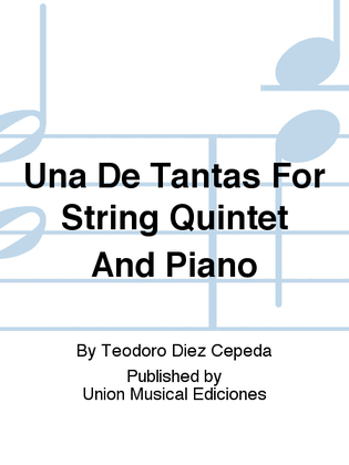 Una De Tantas For String Quintet And Piano