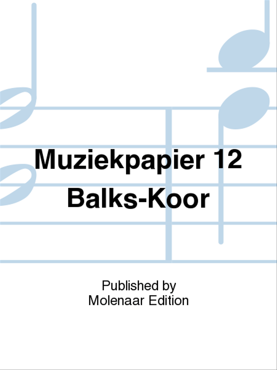 Muziekpapier 12 Balks-Koor Staff Paper scores gallery preview page 1