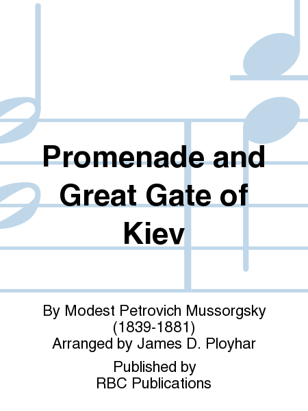 Promenade and Great Gate of Kiev