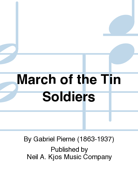 March Of The Tin Soldiers