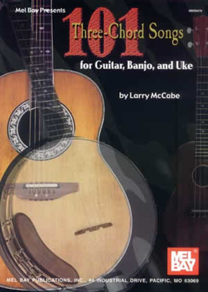 Book cover for 101 Three-Chord Songs for Guitar, Banjo, and Uke