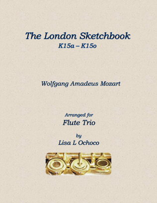 Book cover for The London Sketchbook K 15a - K 15o for Flute Trio