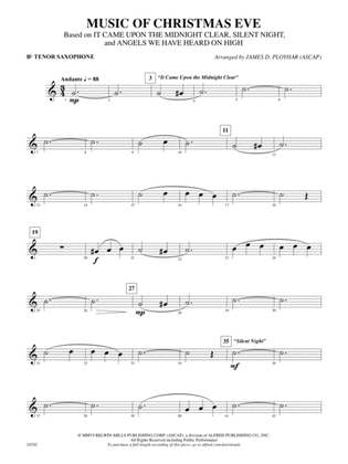 Music of Christmas Eve (Based on "It Came Upon the Midnight Clear," "Silent Night," and "Angels We Have Heard on High"): B-flat Tenor Saxophone
