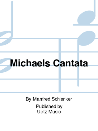 Michaels Cantata