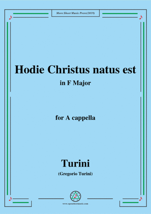 Turini-Hodie Christus natus est,in F Major,for A cappella