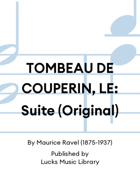 TOMBEAU DE COUPERIN, LE: Suite (Original)