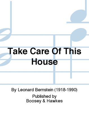 Take Care Of This House - Medium Voice & Piano