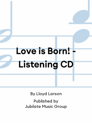 Love is Born! - Listening CD