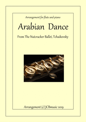 Arabian Dance (Nutcracker) Arrangement for flute and piano