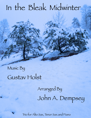 Book cover for In the Bleak Midwinter (Trio for Alto Sax, Tenor Sax and Piano)
