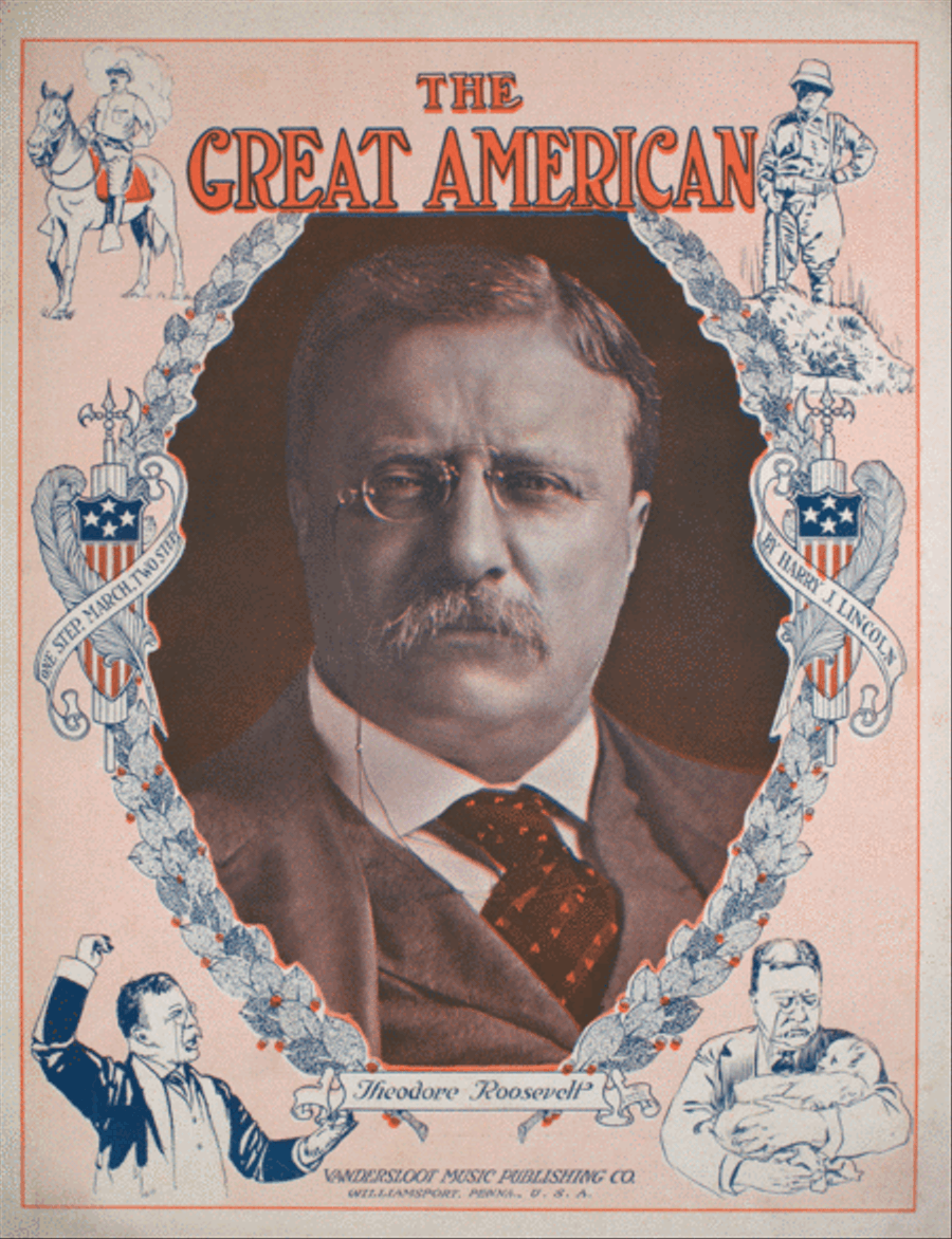 The Great American. (Theodore Roosevelt). One Step; March-Two-Step Piano Solo scores gallery preview page 1
