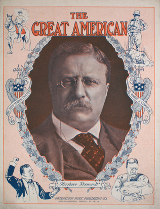 Book cover for The Great American. (Theodore Roosevelt). One Step; March-Two-Step