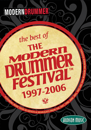 Book cover for The Best of the Modern Drummer Festival - 1997-2006