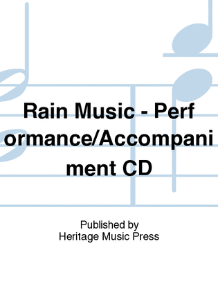 Rain Music - Performance/Accompaniment CD