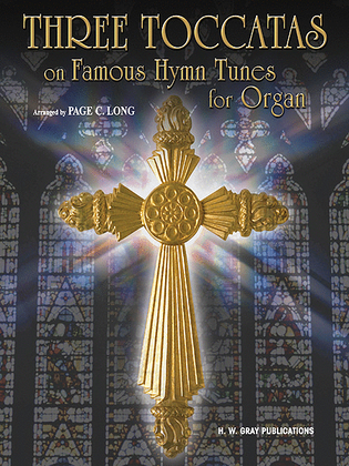 Book cover for Three Toccatas on Famous Hymn Tunes