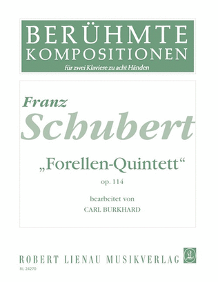 Forellen-Quintett (Trout Quintet) Op. 114