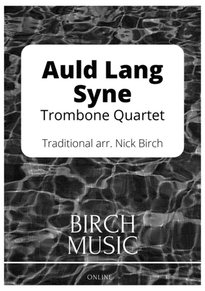 Auld Lang Syne (Trombone Quartet)