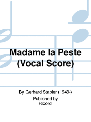 Madame la Peste (Vocal Score)